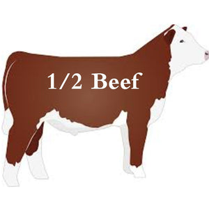 1/2 Beef - On Farm Pick Up - Grandpa Dons Market